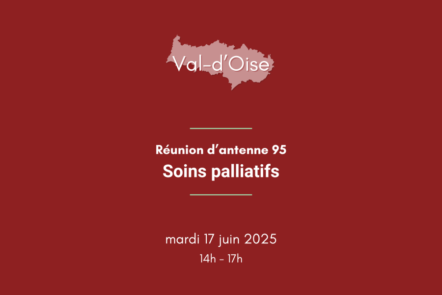 Réunion d'antenne Val-d'Oise : Soins palliatifs